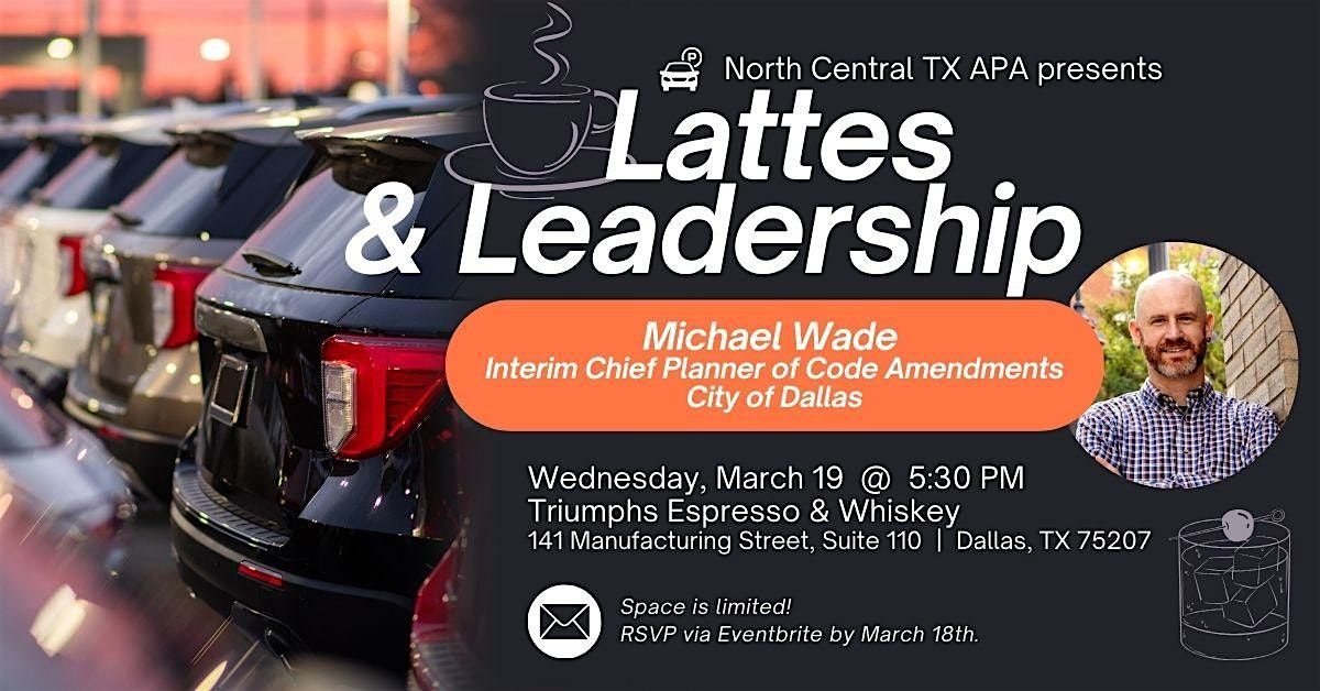 Lattes & Leadership: Michael Wade