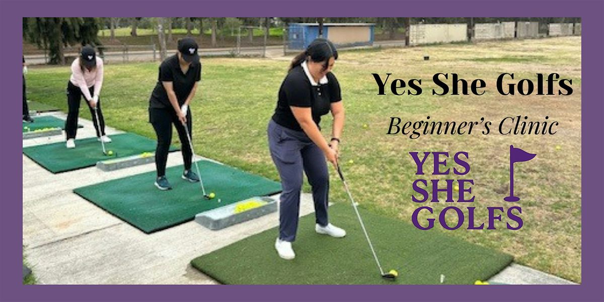 Beginner's Golf Clinic with Yes She Golfs