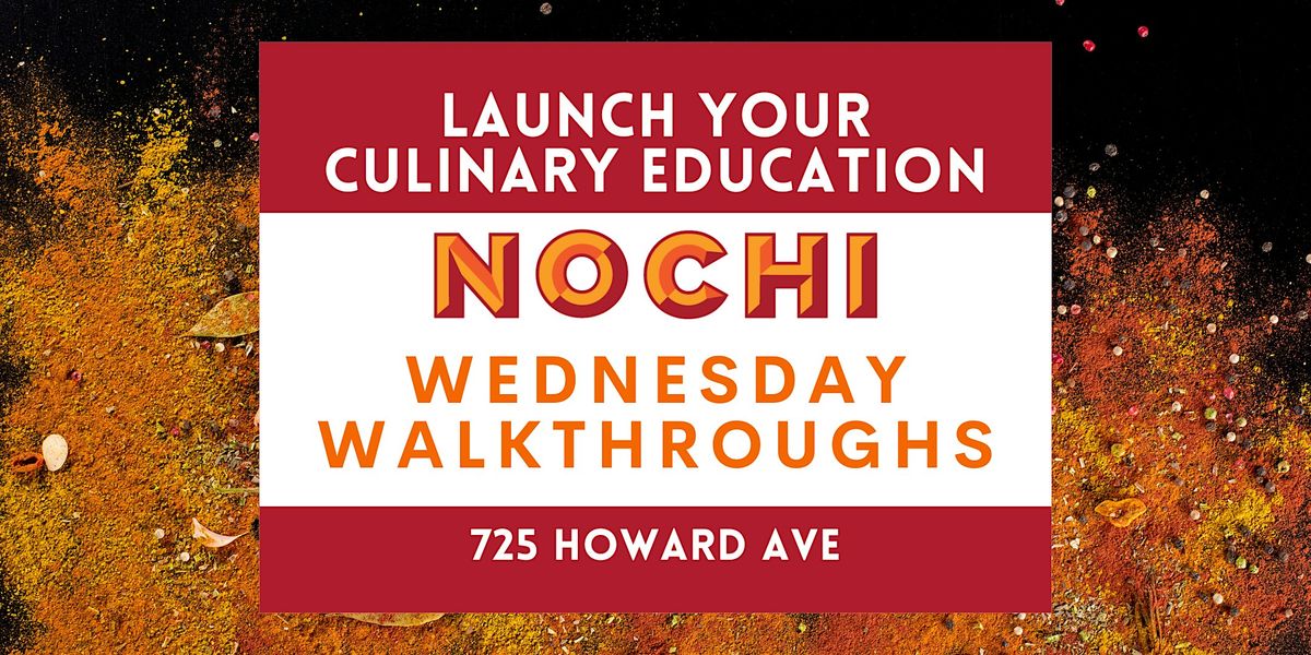 Wednesday Walkthrough at NOCHI