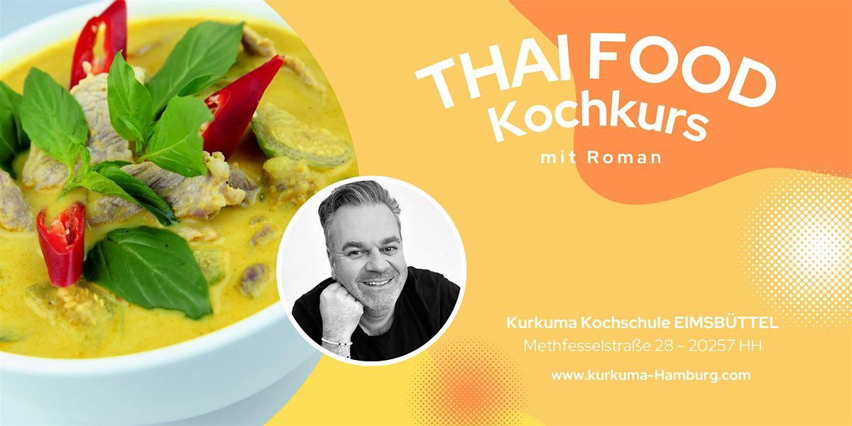 THAI STREET FOOD - Kochkurs in Hamburg Eimsb\u00fcttel