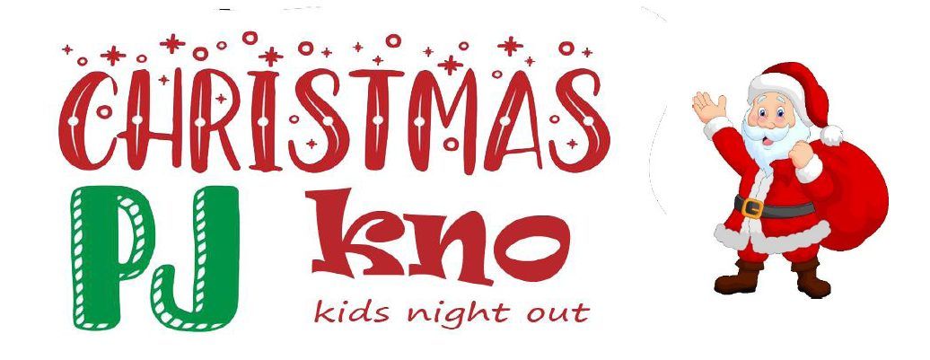 Holiday PJ Party Kids Night Out!