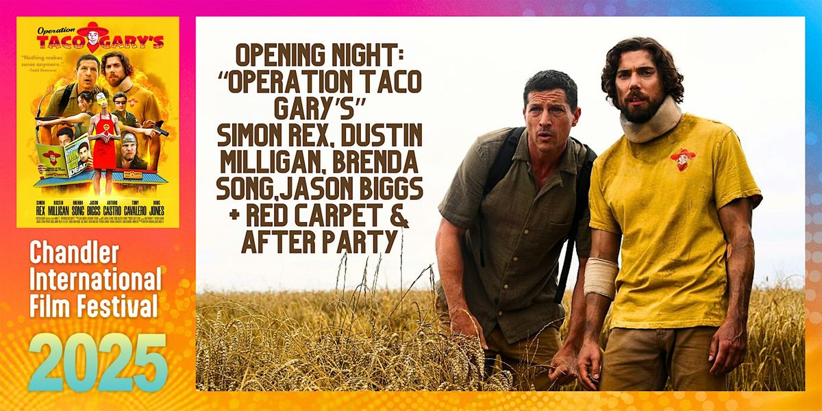 Opening Night: "Operation Taco  Gary's" (Feature Film) - CIFF 2025