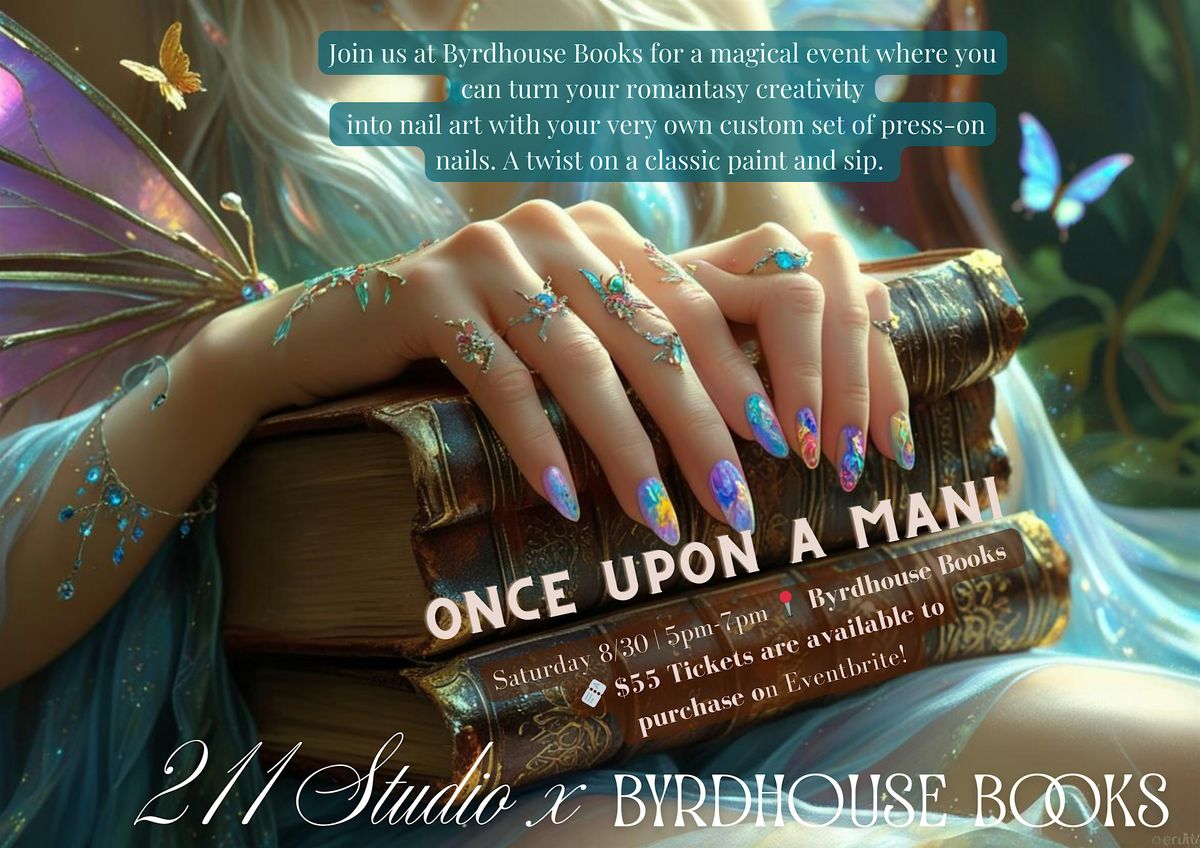 Once Upon A Mani - 211 Studio x Byrdhouse Books Collab