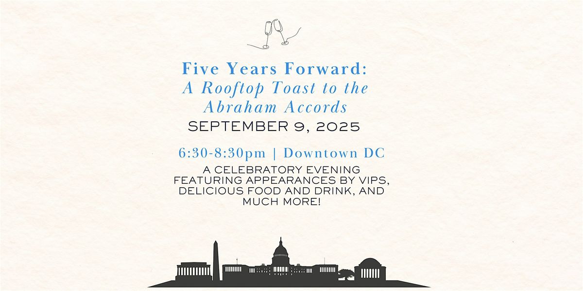 Five Years Forward: A Rooftop Toast to the Abraham Accords
