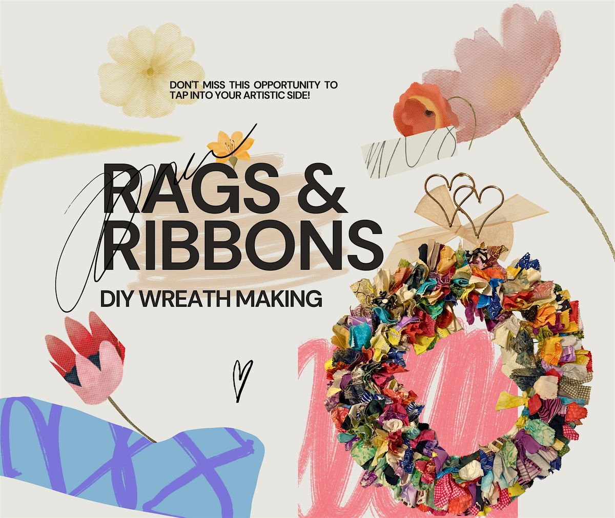 Rags & Ribbons - A DIY Wreath Making Event