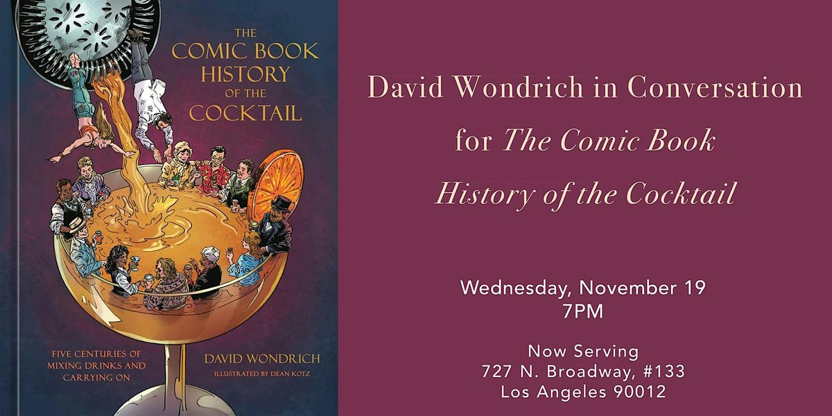 David Wondrich in Conversation for The Comic Book History of the Cocktail