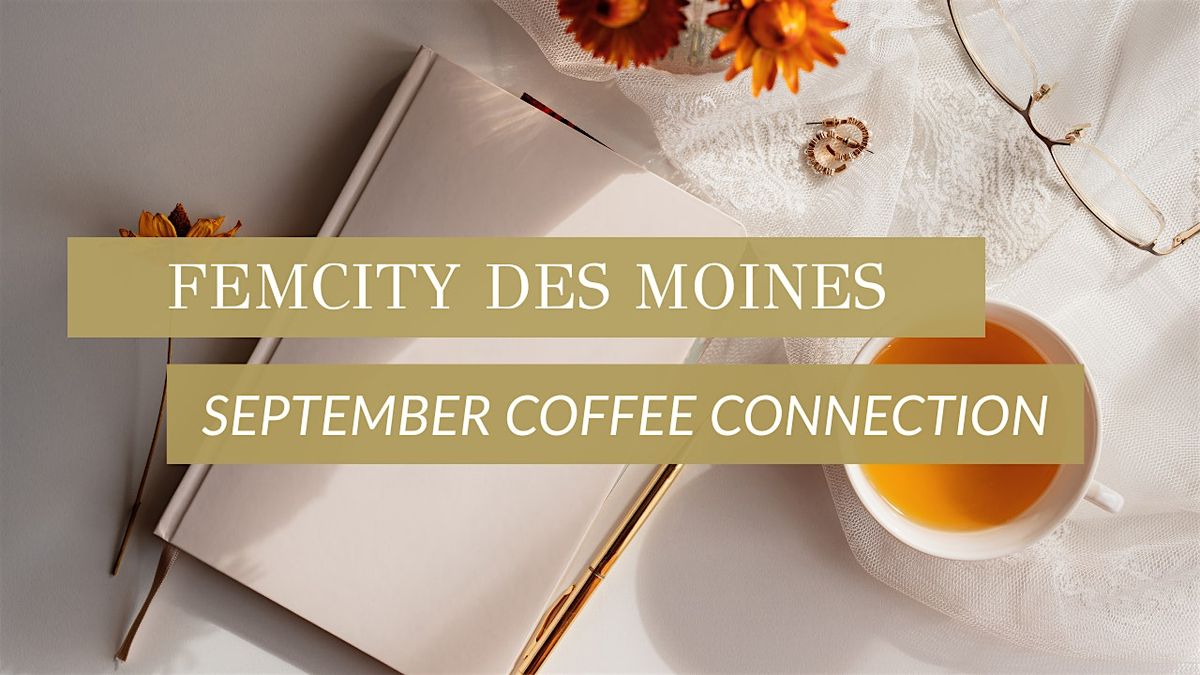 FemCity Des Moines September Coffee Connection