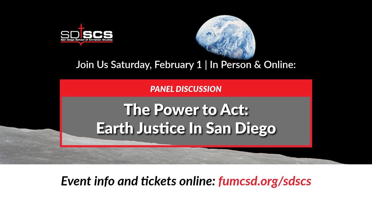 The Power to Act: Earth Justice in San Diego (In Person & Online)