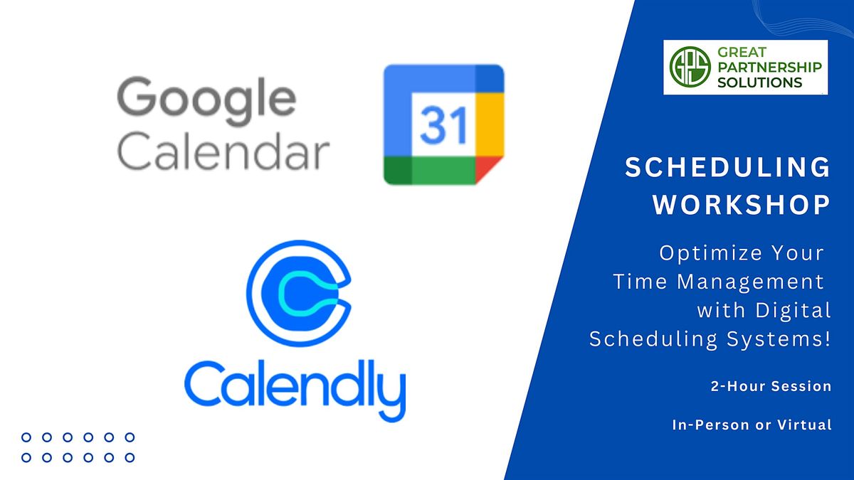 SCHEDULING WORKSHOP: Optimize Your Time Management with Scheduling Systems