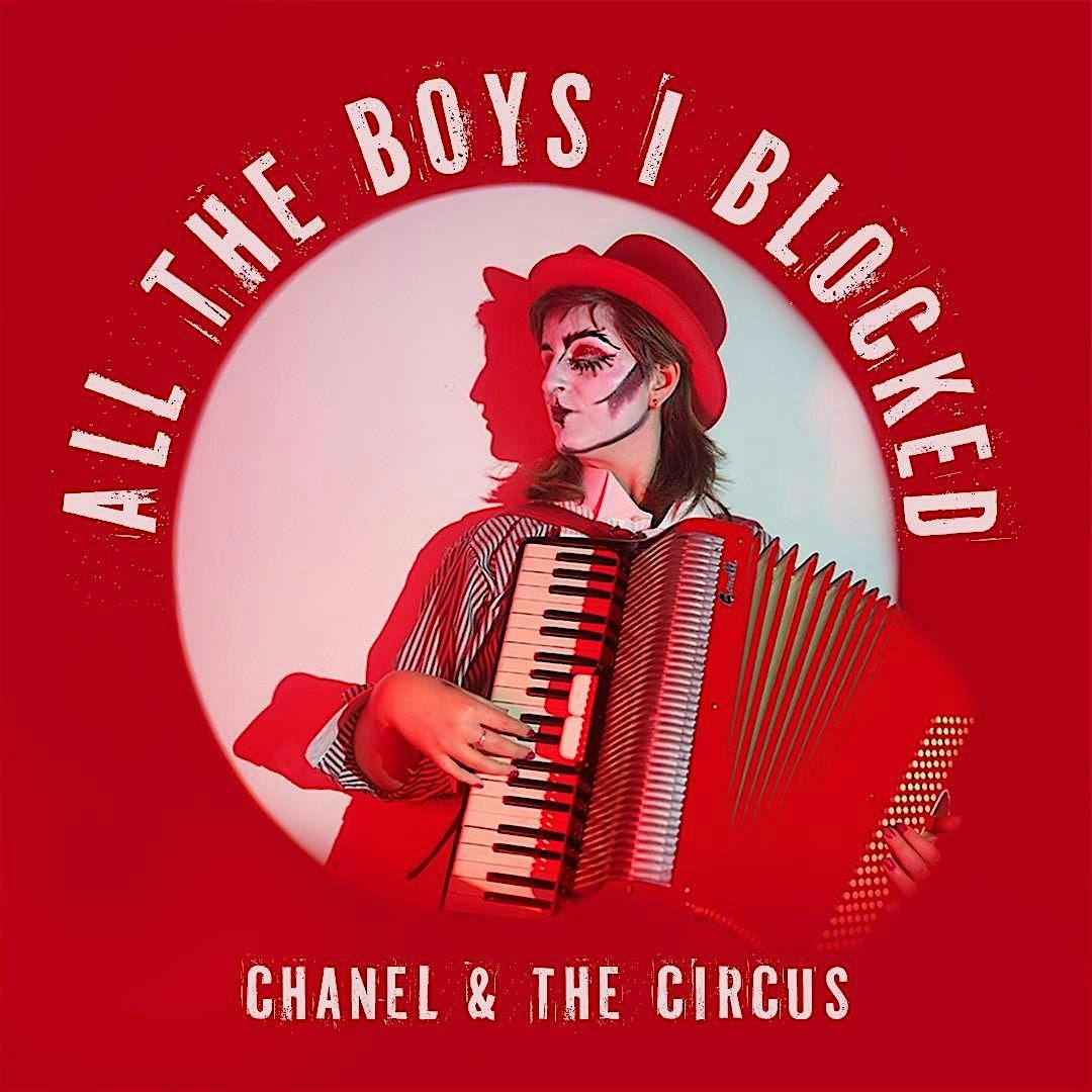 All the Boys I Blocked by Chanel & the Circus