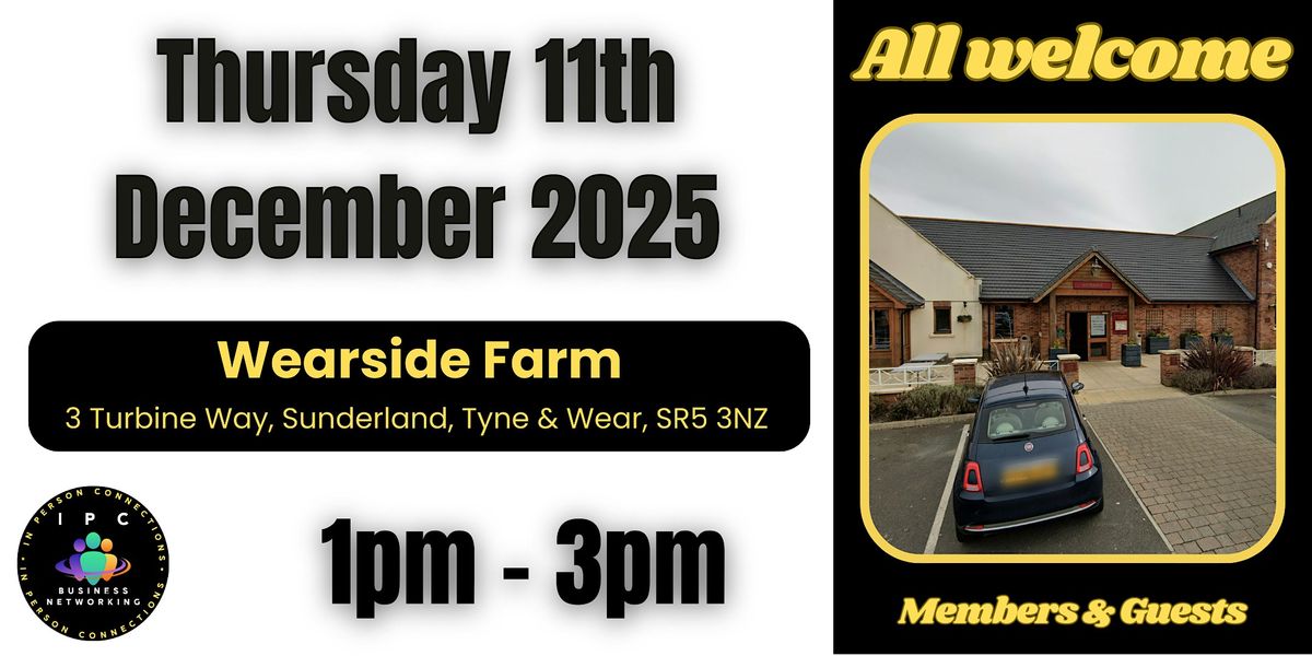 BUSINESS NETWORKING WASHINGTON - Wearside Farm with IPC