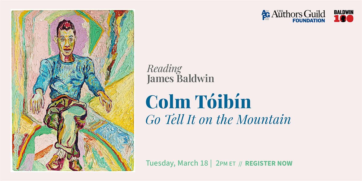 Reading James Baldwin: Colm T\u00f3ib\u00edn - Go Tell It on the Mountain