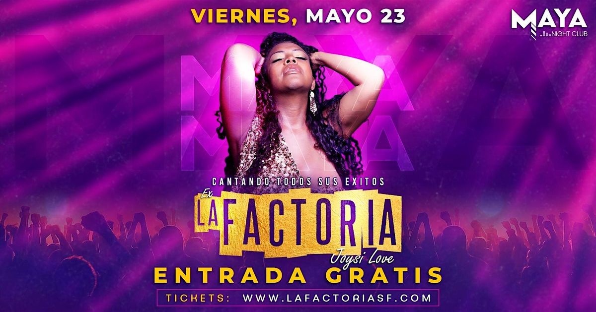 La Factor\u00eda en Concierto \u2022 Entrada Gratis  @ Maya Nightclub