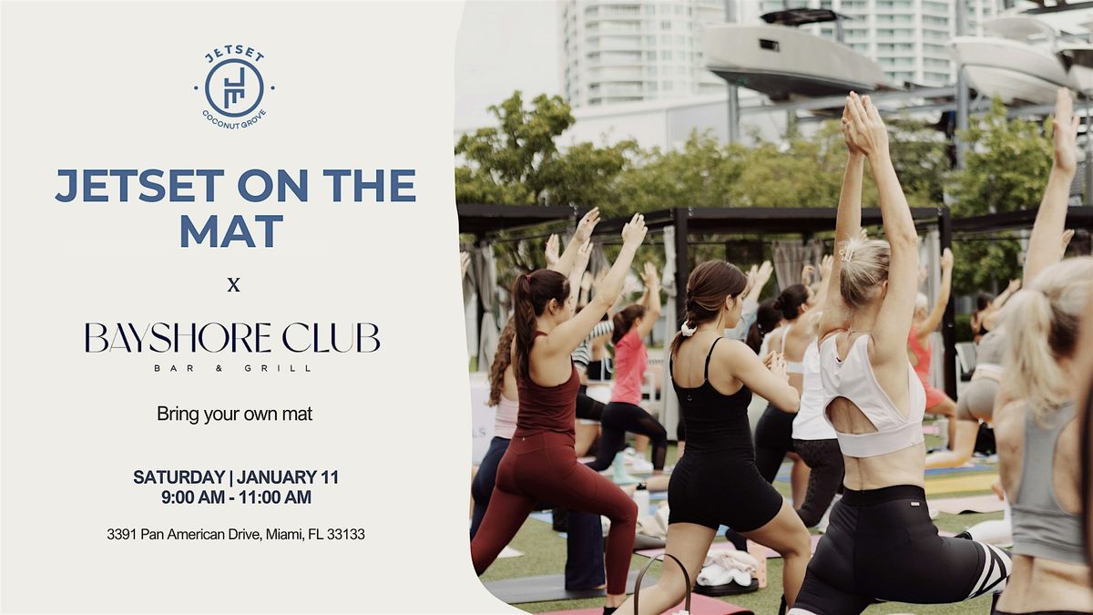 JETSET ON THE MAT X BAYSHORE CLUB