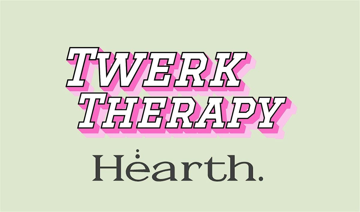 Twerk Therapy: 6 Class Twerkshop