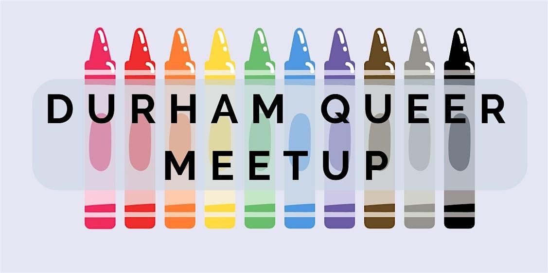 Durham Queer Meetup