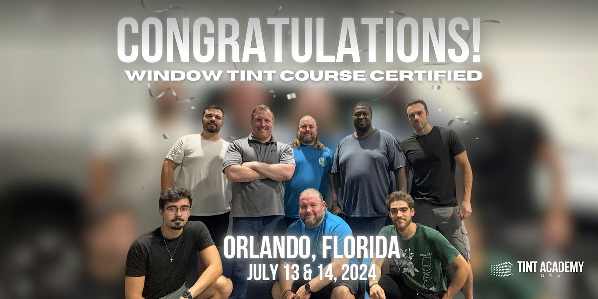 Window Tint Course in Orlando, FL!