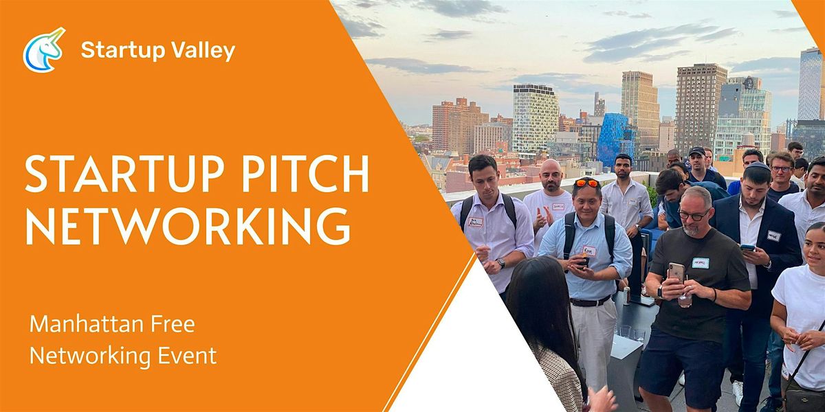 Free Event Startups & Pitch Networking Manhattan