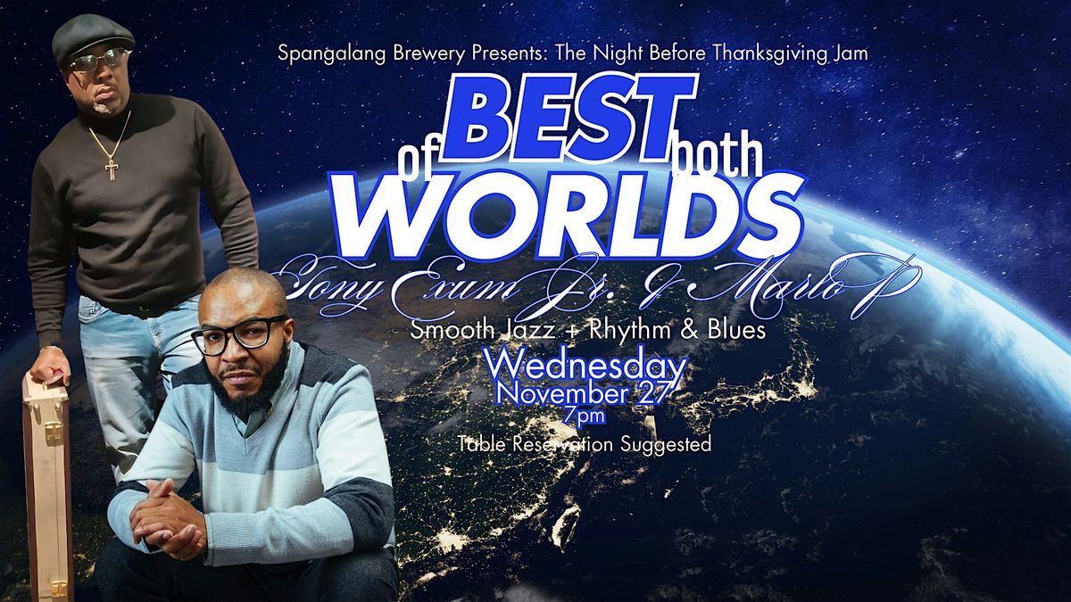 Best of Both Worlds | Tony Exum Jr. & Marlo P | Smooth Jazz + R&B