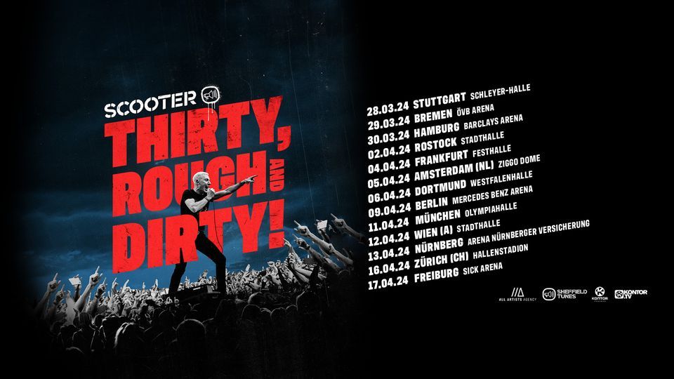SOLD OUT \/\/\/ Scooter \/\/\/ Thirty, Rough and Dirty! Tour 2024 \/\/\/ Bremen