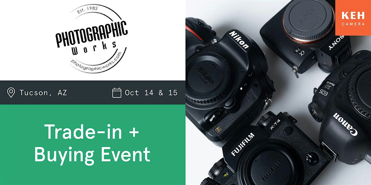 Sell your camera gear (free event) at Photographic Works Tucson