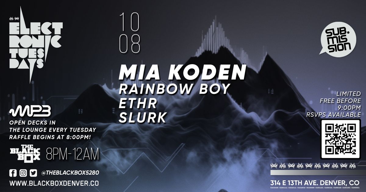 Sub.mission Electronic Tuesdays: Mia Koden w\/ Quarterly Finals + Open Decks sponsored by MP3 MAG