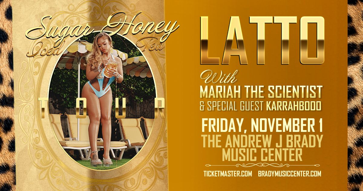 Latto - Sugar Honey Iced Tea Tour with special guests Mariah The Scientist and Karrahbooo