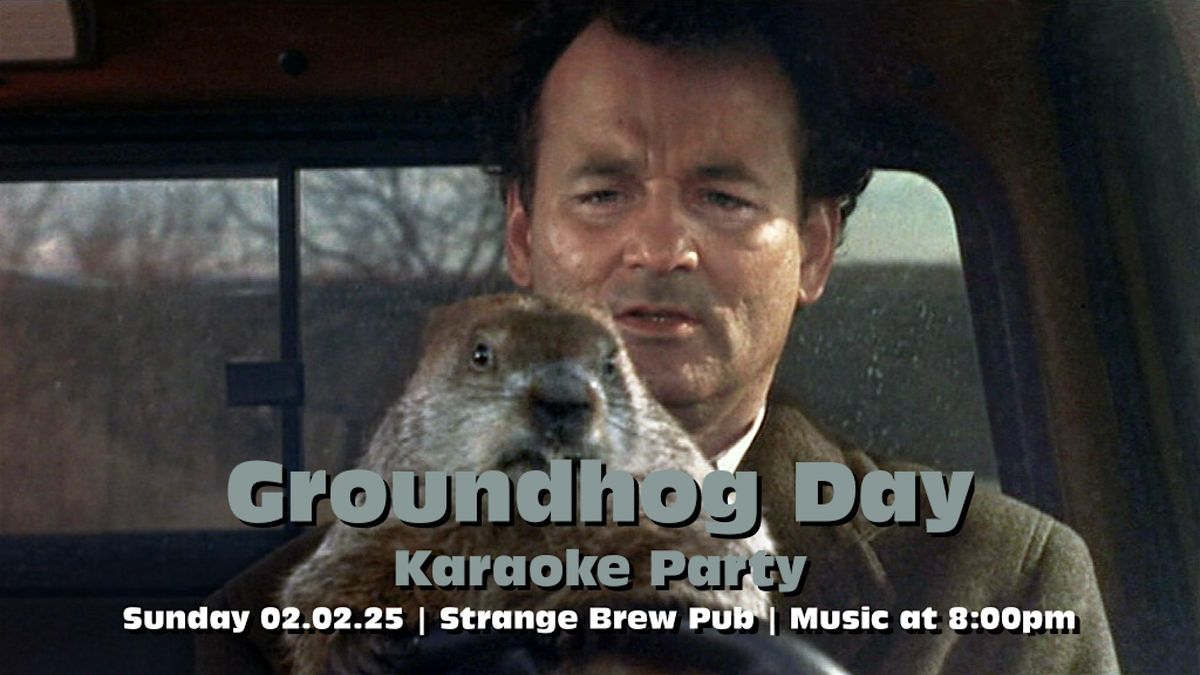 Groundhog Day Karaoke Party