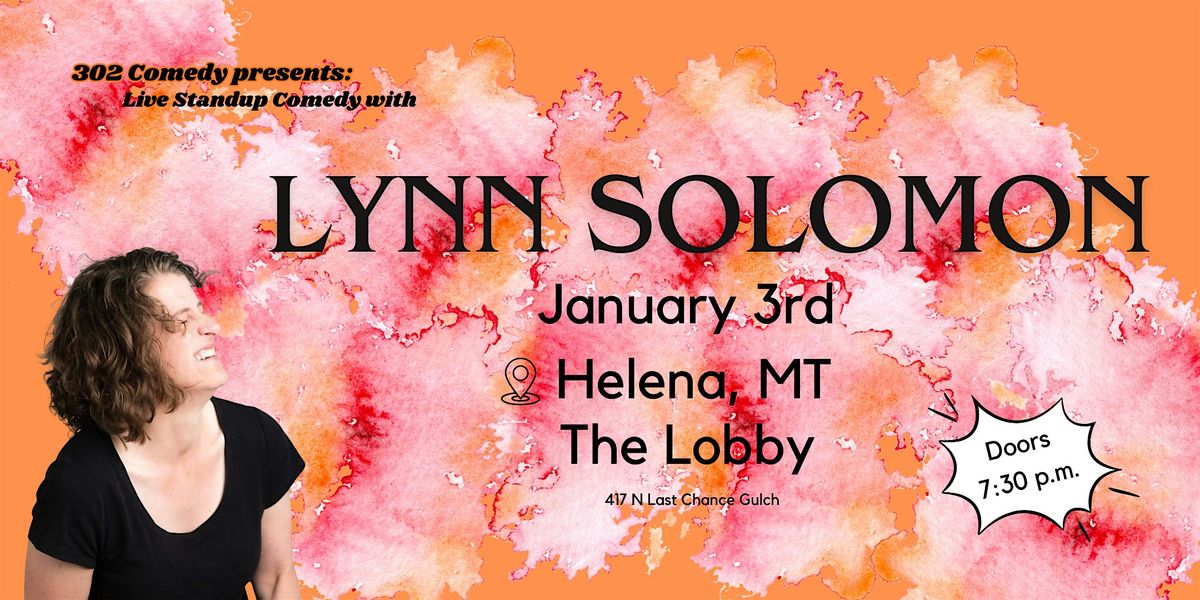 Live Standup Comedy with Lynn Solomon at The Lobby!