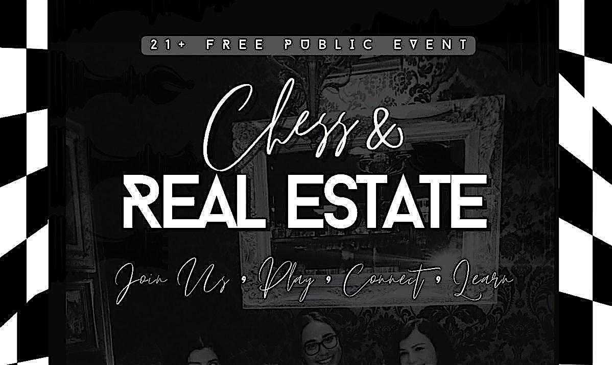 Chess & Real Estate