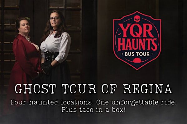YQR Haunts-Bus Tour!