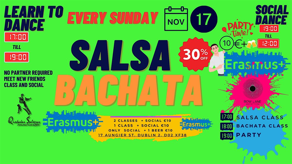 ERASMUS+  SUNDAY CLASSES- BACHATA & SALSA & SOCIAL  at BOW  LANE