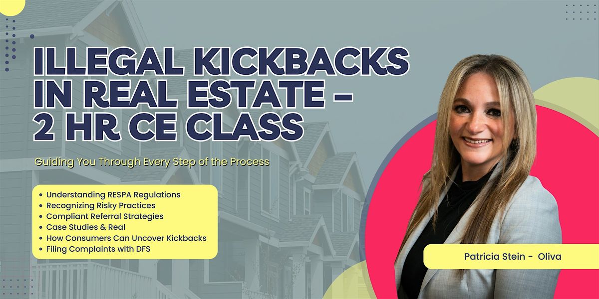 Illegal Kickbacks in Real Estate \u2013 2 HR CE Class