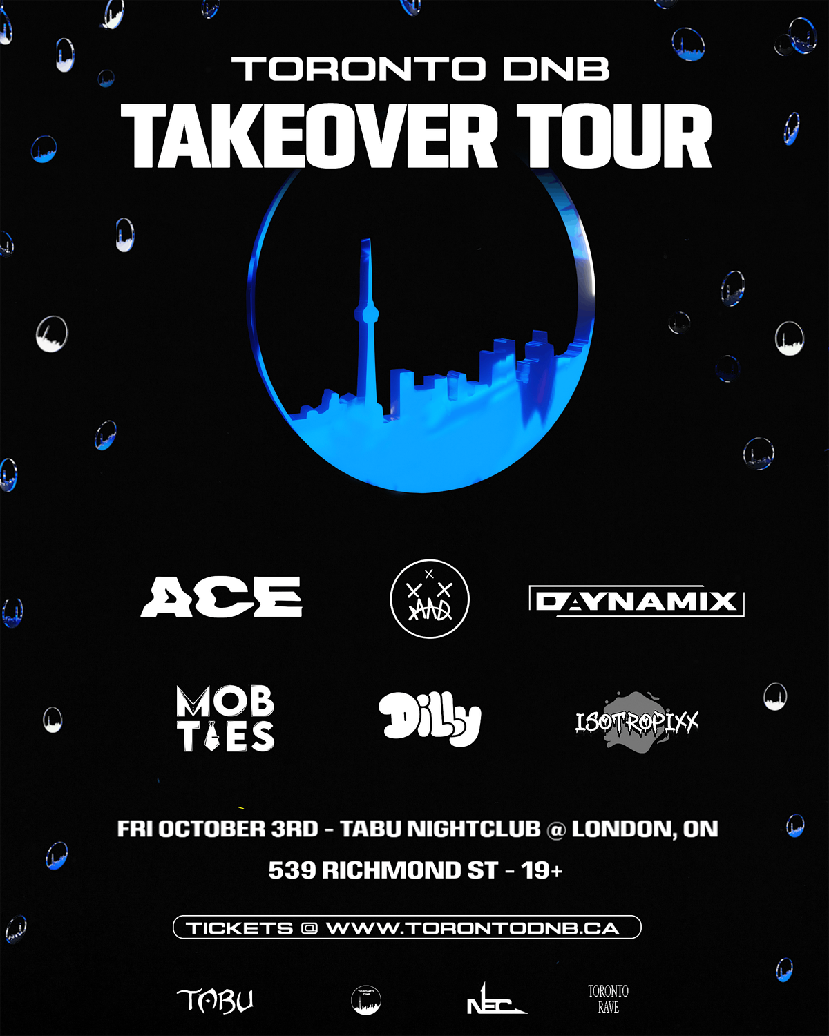 TORONTO DNB: LONDON [TAKEOVER TOUR]