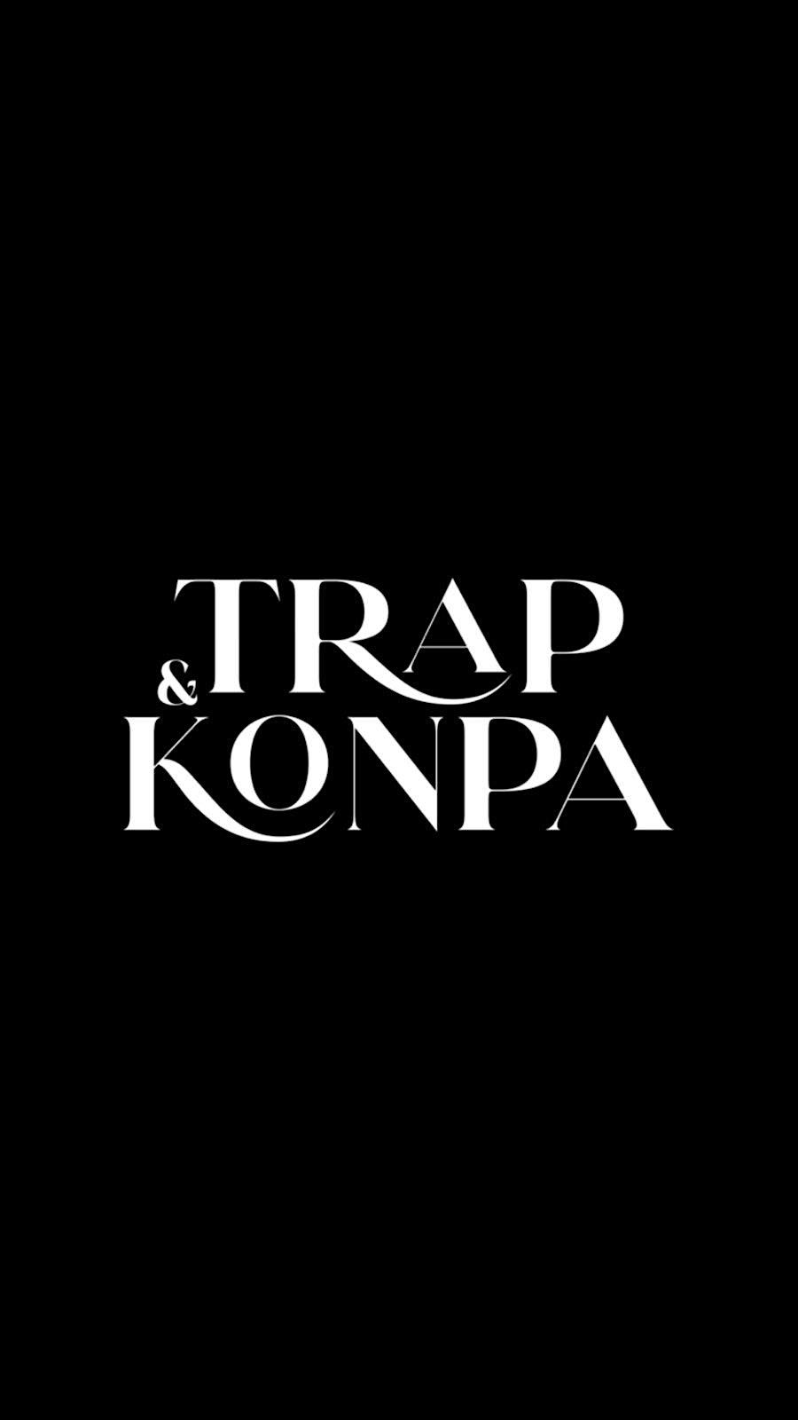 Trap & Konpa 1 yr anniversary Party