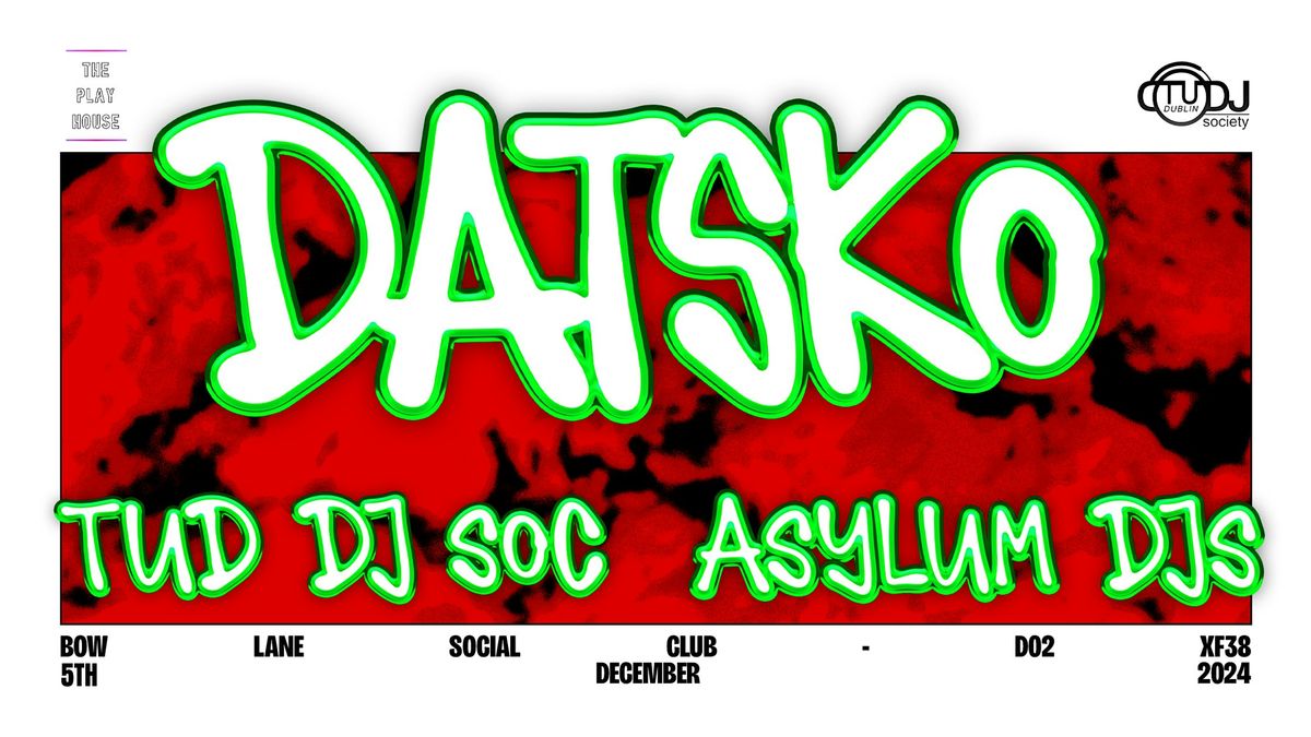 THEPLAYHOUSEDUBLIN \/\/ DATSKO \/\/ TUD CHRISTMAS WEEK