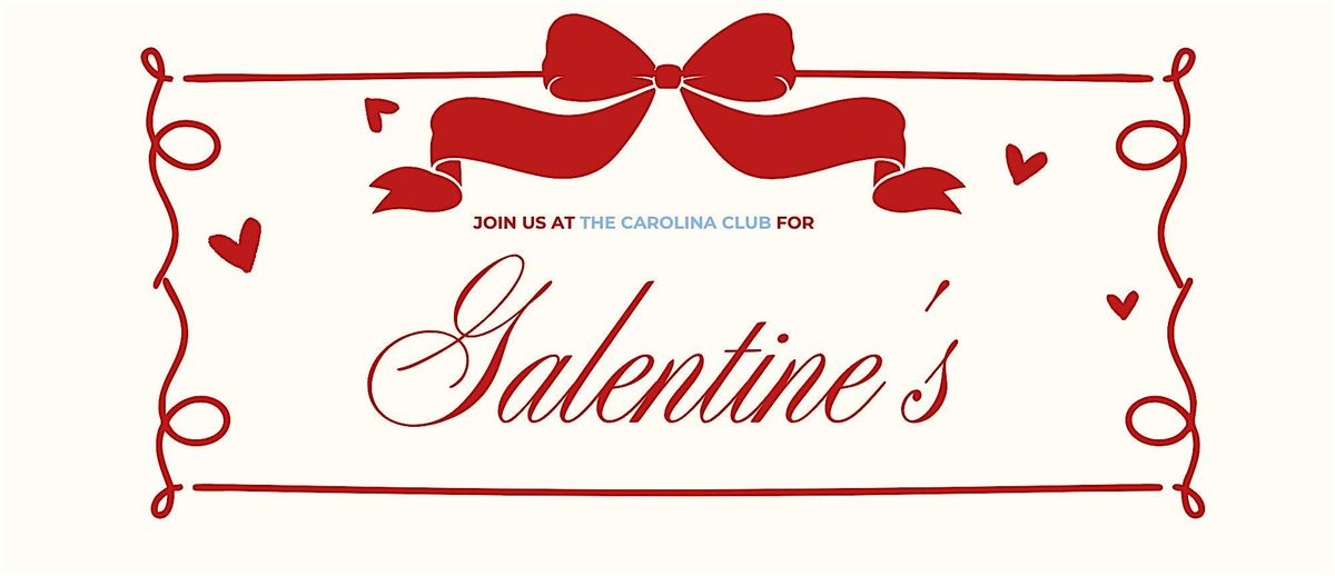 Galentines 2025 Open House Celebration at The Carolina Club