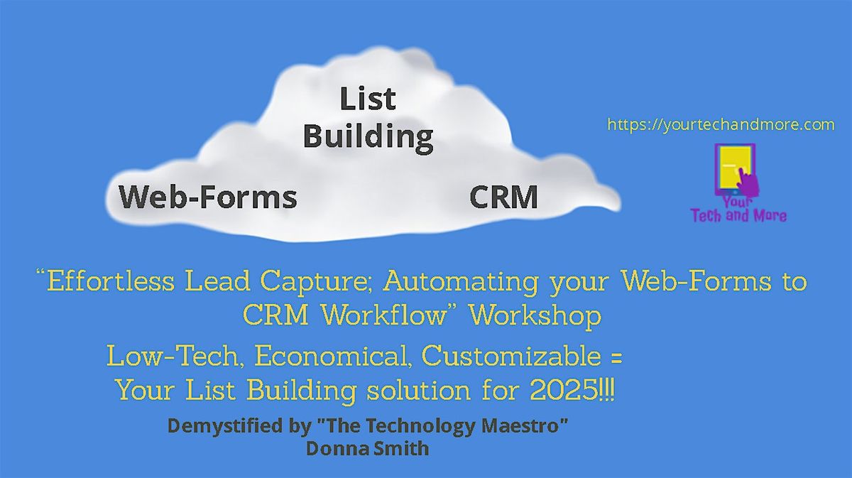 Effortless Lead Capture: Automating your Web-Forms to CRM Workflow Workshop