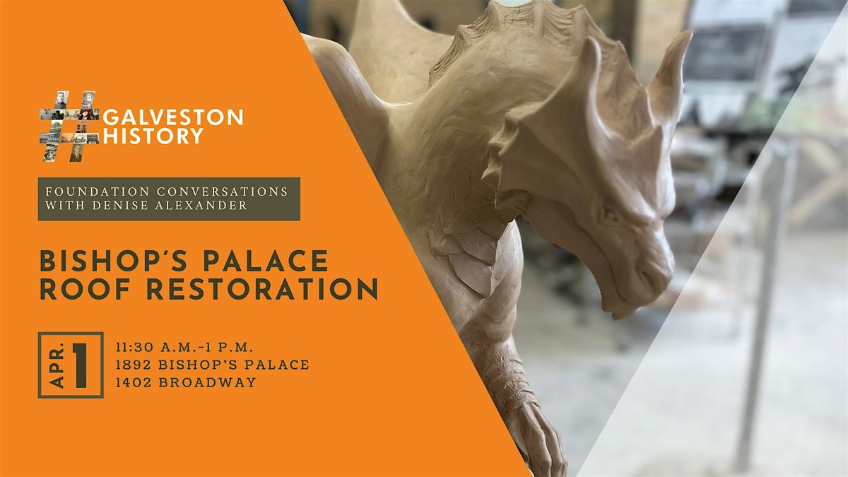 Bishop's Palace Roof Restoration - Foundation Conversations