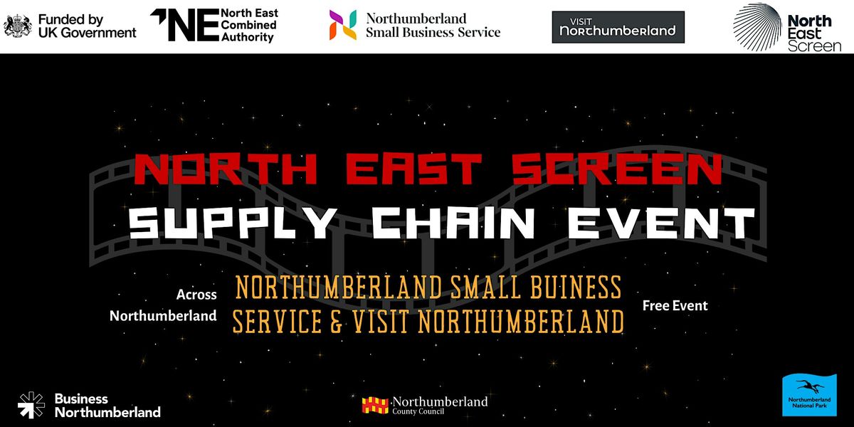 North East Screen Supply Chain Event - West Northumberland