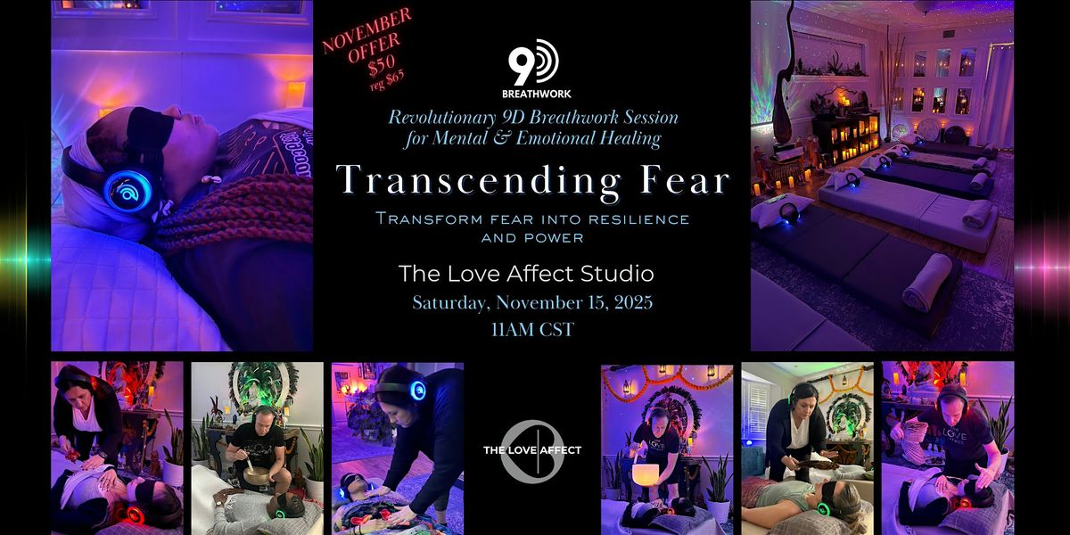 Transcending Fear - 9D Breathwork Journey
