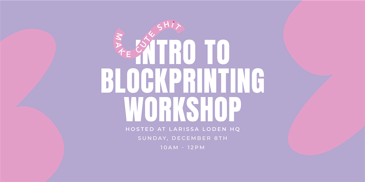 Intro to Blockprinting Workshop