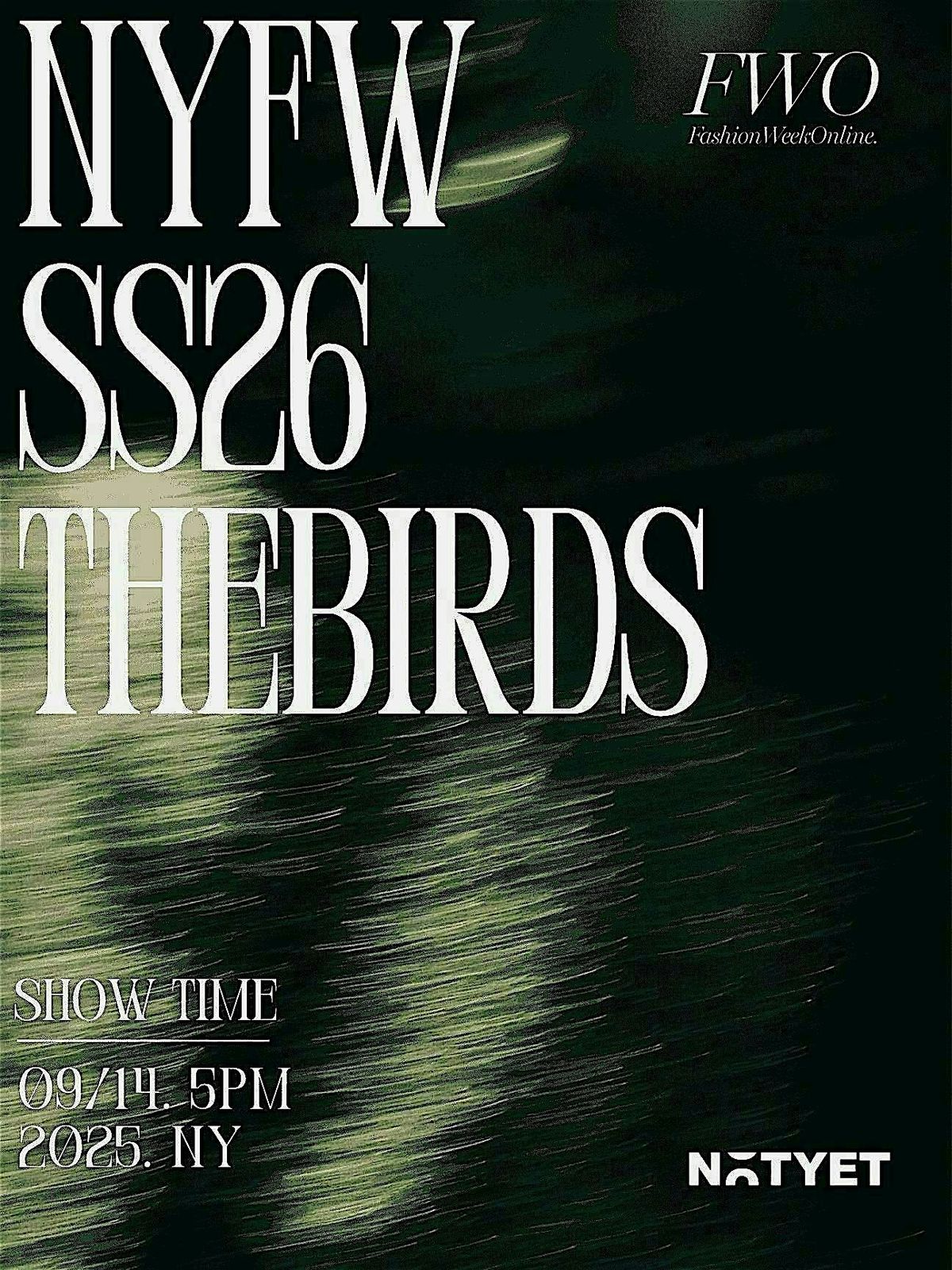 The Birds New York Fashion Week  SS26 | 6:00 pm | September 14th, 2025