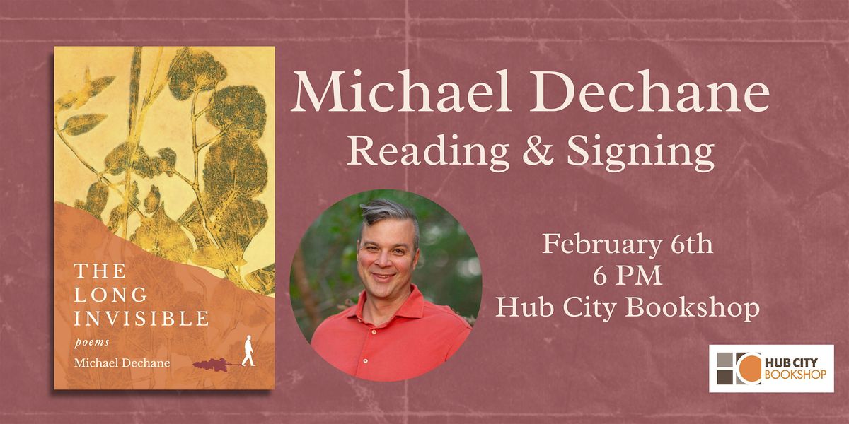 Michael Dechane: Poetry Reading & Signing