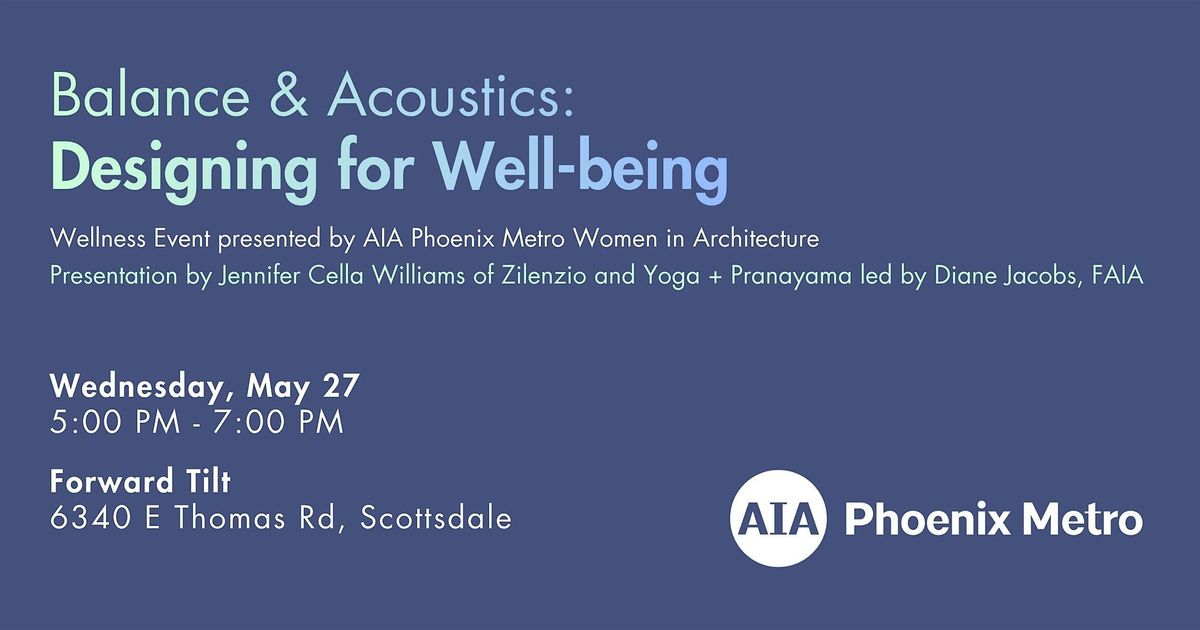 AIA Phoenix Metro Women in Architecture Wellness Event