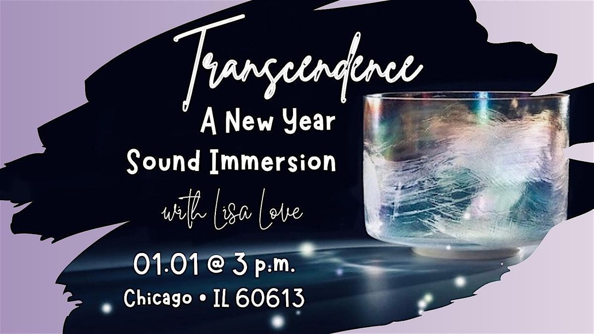 Transcendence: A New Year Sound Immersion