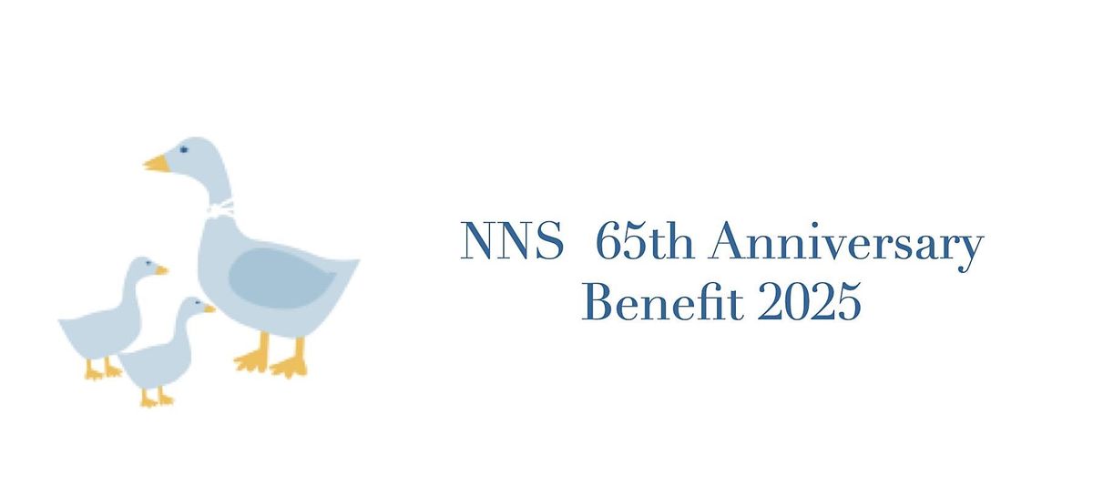 NNS 2025 Benefit!