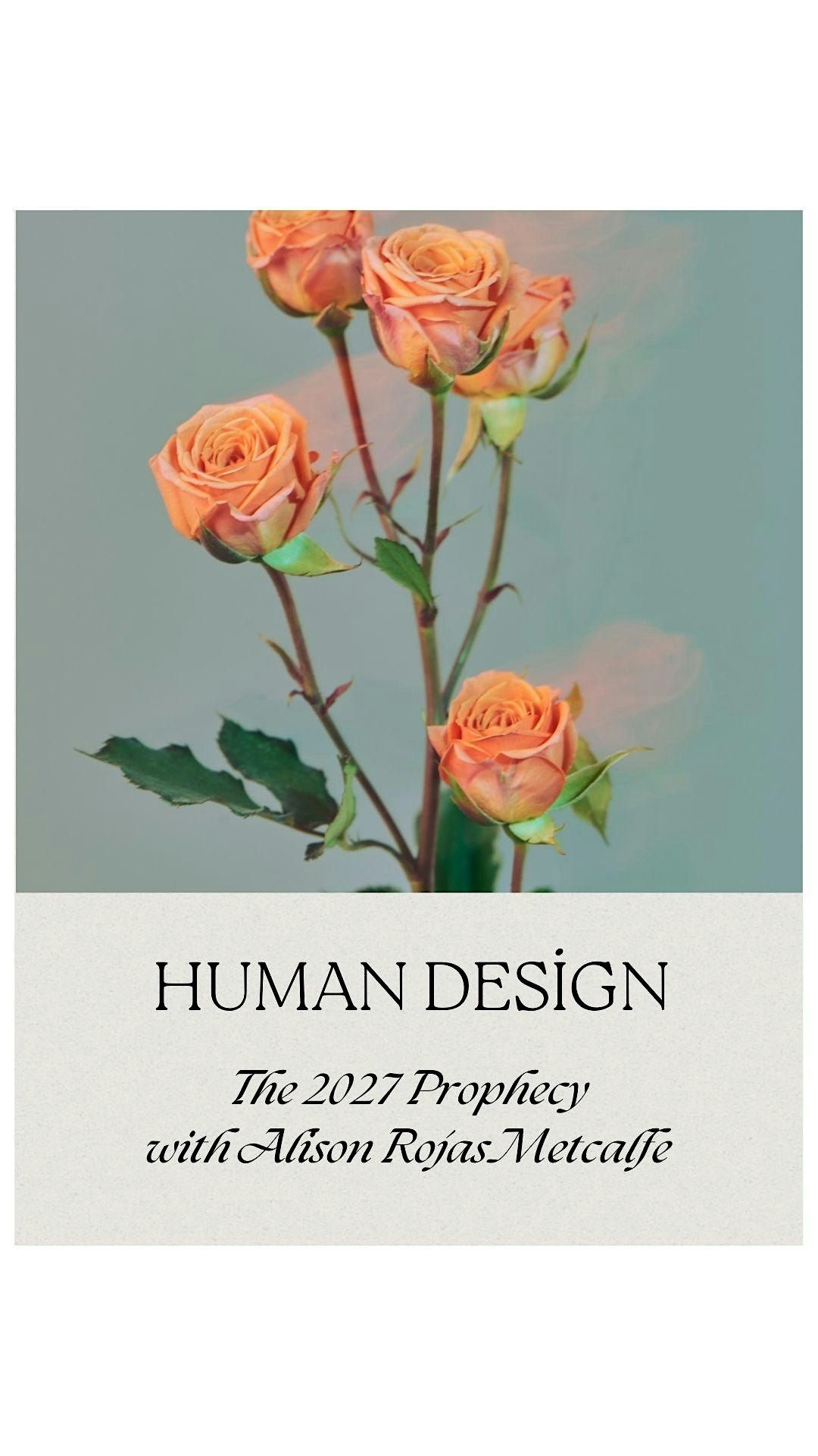 Human Design: The 2027 Prophecy