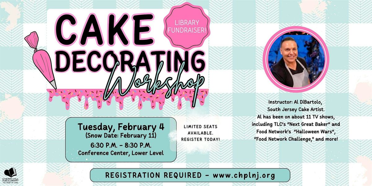 Cake Decorating Workshop - Library Fundraiser!