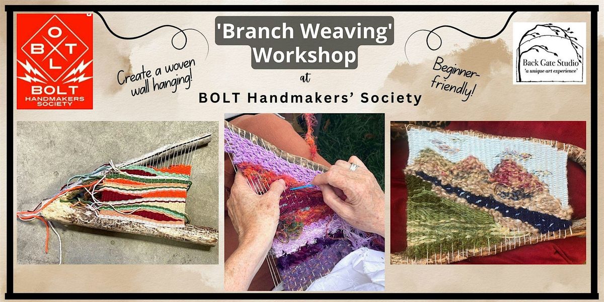 BRANCH WEAVING Wall Hanging Workshop at BOLT HANDMAKERS' SOCIETY!